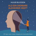 Als een dierbare Alzheimer heeft 9789000379590 Huub Buijssen, Boeken, Verzenden, Zo goed als nieuw, Huub Buijssen