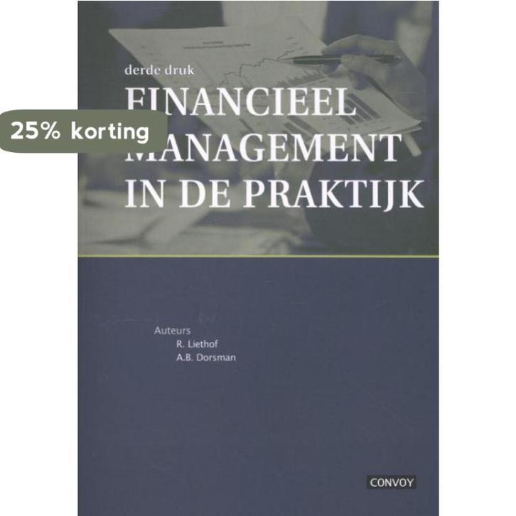 Financieel management in de praktijk 9789079564804, Boeken, Economie, Management en Marketing, Gelezen, Verzenden