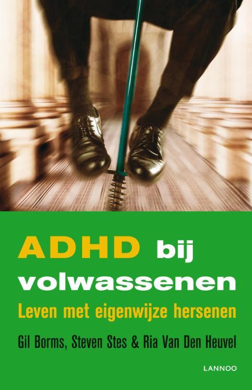 ADHD bij volwassenen 9789020983050 Gil Borms, Boeken, Psychologie, Zo goed als nieuw, Verzenden