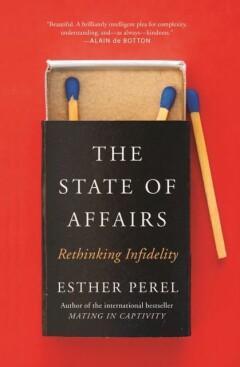 The state of affairs 9781473673557 Esther Perel, Boeken, Taal | Engels, Zo goed als nieuw, Verzenden