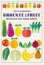 Groente & fruit 9789059567627 Lotta Kühlhorn, Boeken, Verzenden, Gelezen, Lotta Kühlhorn