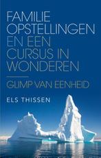 Familieopstellingen en Een cursus in wonderen 9789020212877, Boeken, Verzenden, Gelezen, Els Thissen