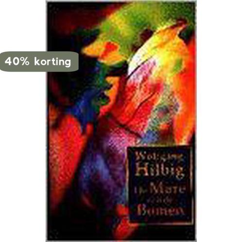 MARE VAN DE BOMEN 9789065511829 W. Hilbig, Boeken, Romans, Gelezen, Verzenden