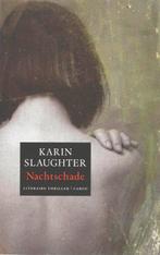 Nachtschade / Grant County / 1 9789023428060 Karin Slaughter, Boeken, Verzenden, Gelezen, Karin Slaughter