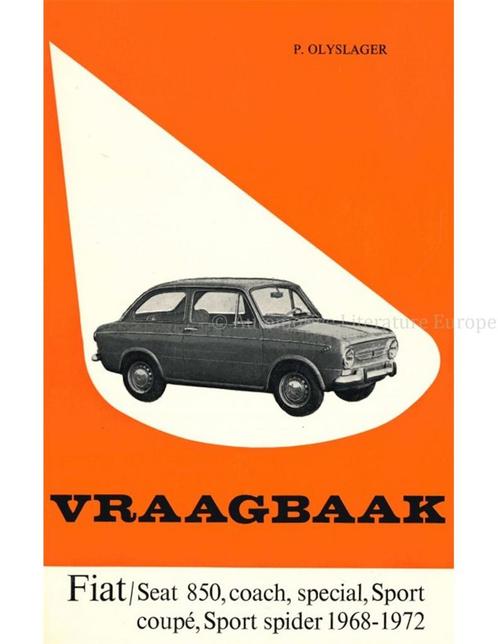 1968 - 1972 FIAT / SEAT 850 | COACH | SPECIAL | SPORT COUPÉ, Boeken, Auto's | Boeken
