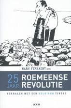 25 jaar Roemeense revolutie 9789033499067 Marc Verhaert, Boeken, Verzenden, Zo goed als nieuw, Marc Verhaert