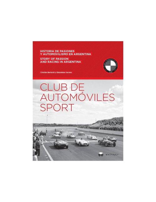 CLUB DE AUTOMÓVILES SPORT - STORY OF PASSION AND RACING IN, Boeken, Auto's | Boeken