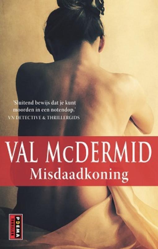 Misdaadkoning 9789021012513 Val McDermid, Boeken, Thrillers, Gelezen, Verzenden