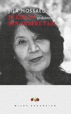 Ik zing in een andere taal 9789079873104 Jila Mossaed, Boeken, Verzenden, Zo goed als nieuw, Jila Mossaed