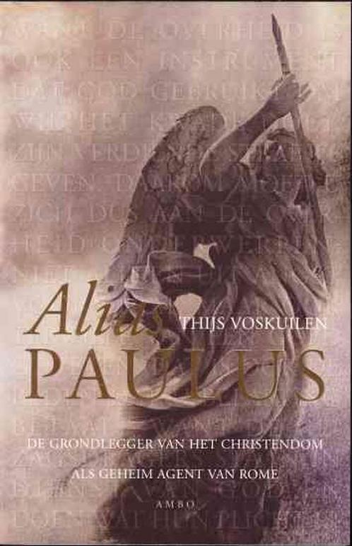 Alias Paulus 9789026317811 T. Voskuilen, Boeken, Romans, Gelezen, Verzenden