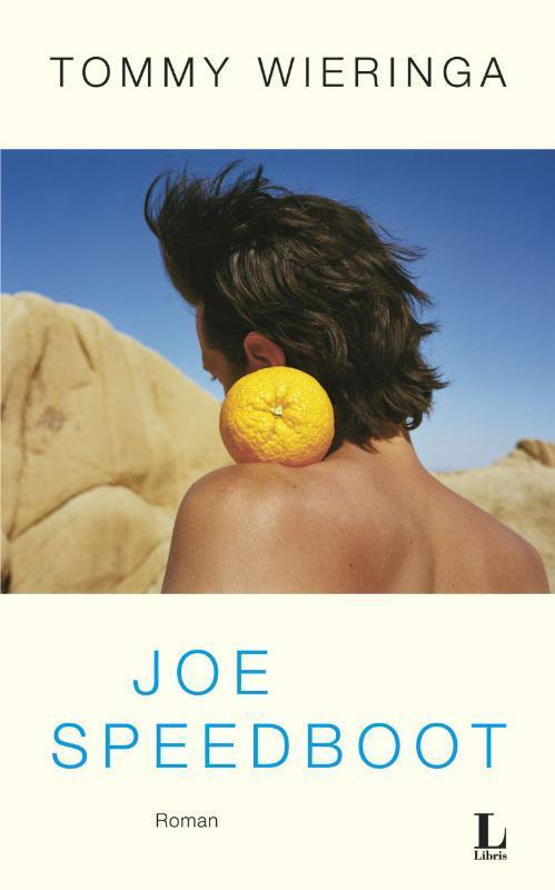 Joe Speedboot 9789023459507 Tommy Wieringa, Livres, Romans, Envoi