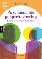 Psychosociale gespreksvoering 9789024457427, Boeken, Verzenden, Zo goed als nieuw, Markus van Alphen