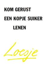 Kom gerust een kopje suiker lenen 9789046114544 Loesje, Verzenden, Loesje