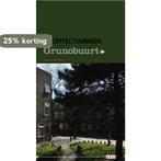 Architectuurgids Grunobuurt 9789071903168 Jan van Booma, Boeken, Verzenden, Zo goed als nieuw, Jan van Booma