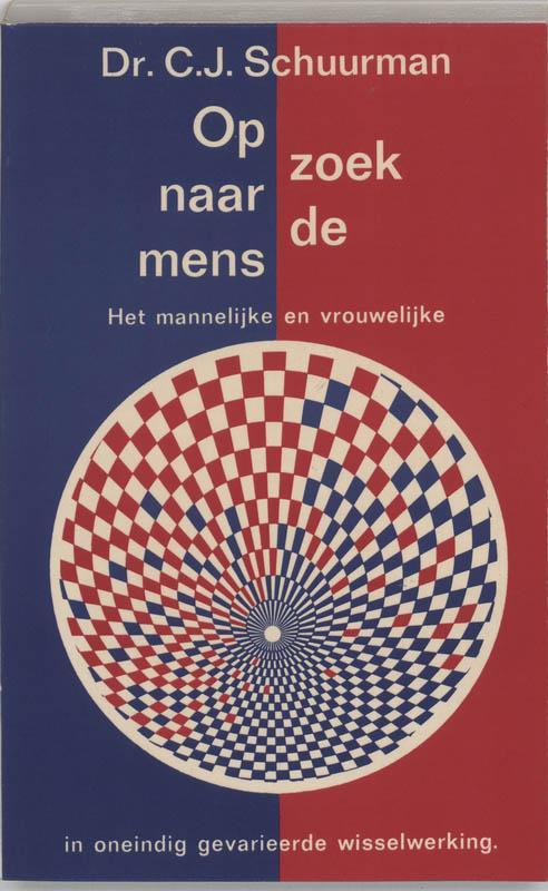 Op zoek naar de mens 9789020248494 C.J. Schuurman, Boeken, Psychologie, Gelezen, Verzenden