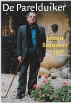 Jeroen Brouwers 70 jaar / De parelduiker 9789059372450, Verzenden, Gelezen