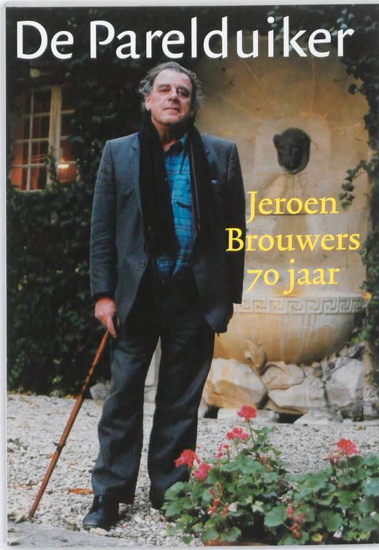 Jeroen Brouwers 70 jaar / De parelduiker 9789059372450, Livres, Littérature, Envoi