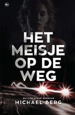 Het meisje op de weg 9789044352320 Michael Berg, Verzenden, Zo goed als nieuw, Michael Berg
