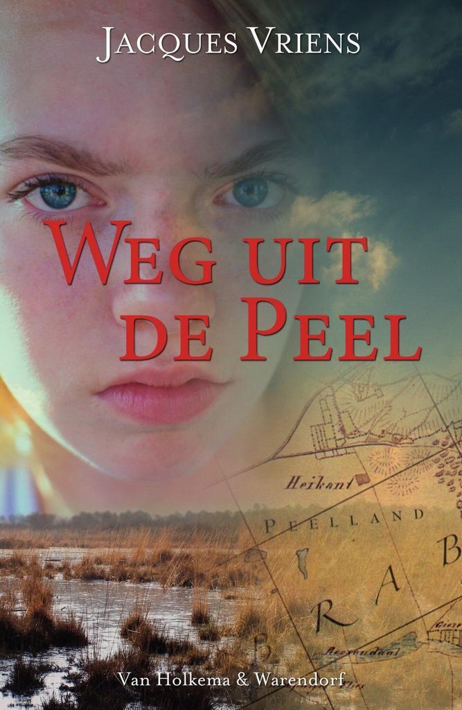 Weg uit de Peel (9789000387816, Jacques Vriens), Antiek en Kunst, Antiek | Boeken en Manuscripten, Verzenden
