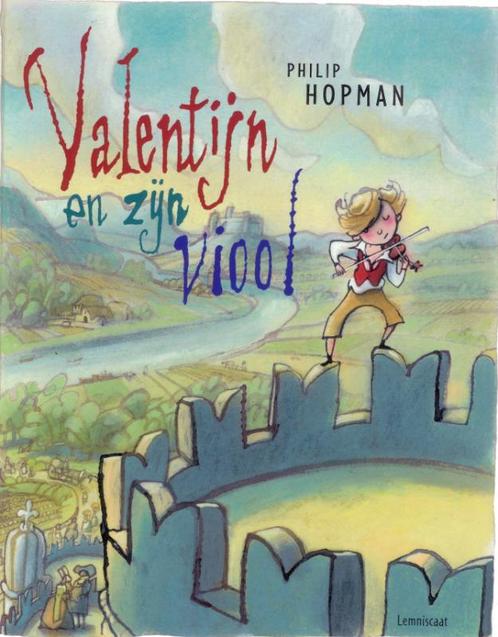 Valentijn en zijn viool 9789047704270 Philip Hopman, Livres, Livres pour enfants | 4 ans et plus, Envoi