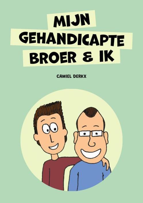 Mijn Gehandicapte Broer & Ik / Mijn Gehandicapte Broer & Ik, Boeken, Stripverhalen, Gelezen, Verzenden