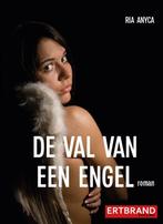 De val van een engel 9789493292048 Ria Anyca, Verzenden, Zo goed als nieuw, Ria Anyca