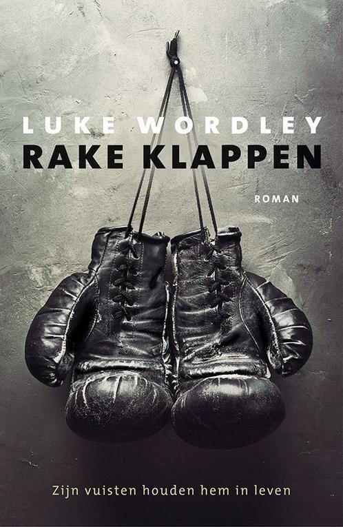 Rake klappen 9789043524483 Luke Wordley, Boeken, Romans, Gelezen, Verzenden