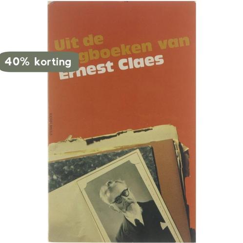 Uit de dagboeken van Ernest Claes / 1 9789061523598 E. Claes, Boeken, Overige Boeken, Gelezen, Verzenden