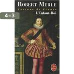 Lenfant Roi 9782253136811 Robert Merle, Verzenden, Gelezen, Robert Merle