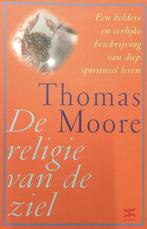 De religie van de ziel 9789021538853 Thomas Moore, Boeken, Verzenden, Zo goed als nieuw, Thomas Moore