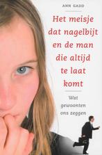 Het Meisje Dat Nagelbijt En De Man Die Altijd Te Laat Komt, Verzenden, Zo goed als nieuw, A. Gadd