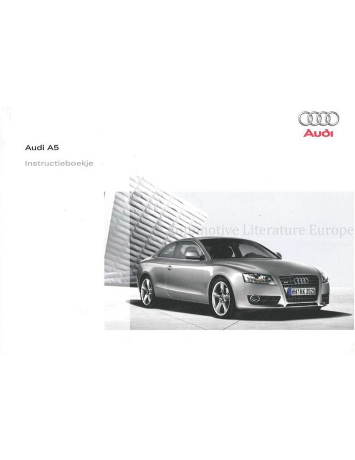 2007 AUDI A5 INSTRUCTIEBOEKJE NEDERLANDS, Auto diversen, Handleidingen en Instructieboekjes