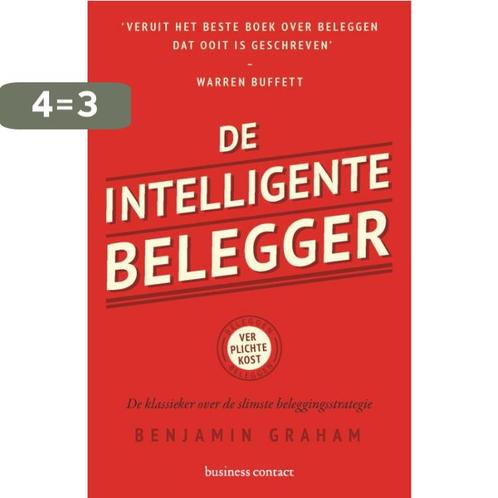 De intelligente belegger 9789047015963 Benjamin Graham, Boeken, Economie, Management en Marketing, Zo goed als nieuw, Verzenden
