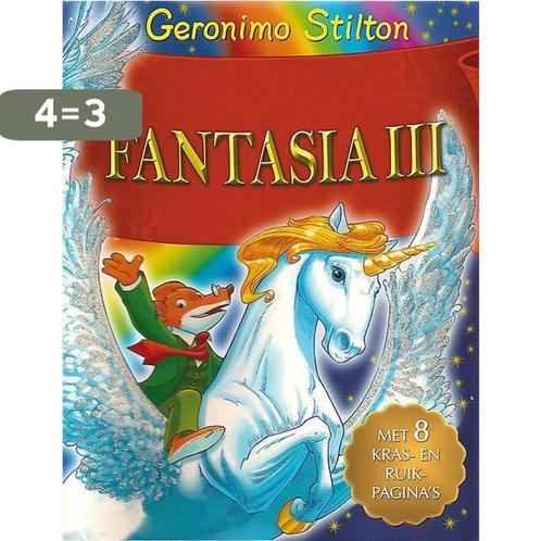 Fantasia III / Fantasia / III 9789054615736 Geronimo Stilton, Boeken, Kinderboeken | Jeugd | onder 10 jaar, Gelezen, Verzenden