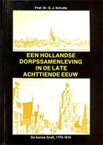 Hollandse dorpssamenleving in 18de eeuw 9789051940190, Verzenden, Gelezen, Schutte