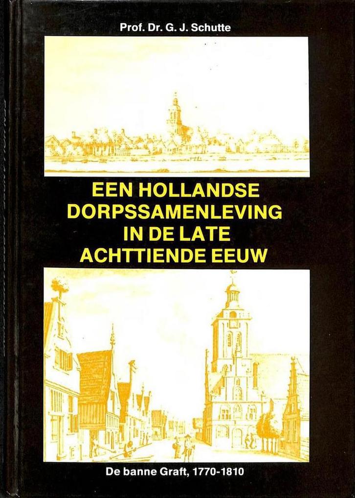 Hollandse dorpssamenleving in 18de eeuw 9789051940190, Boeken, Reisgidsen, Gelezen, Verzenden