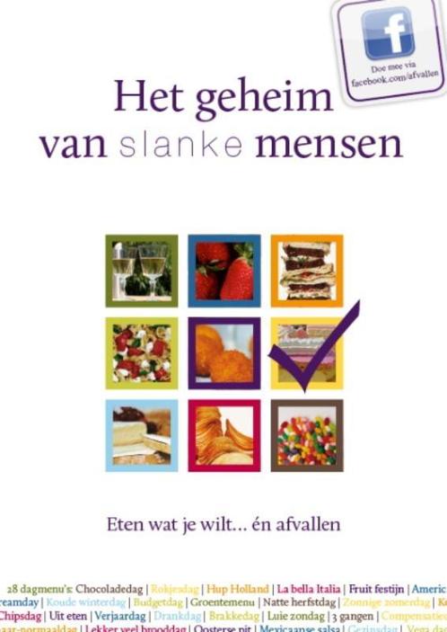 Het geheim van slanke mensen 9789081725217 Mieke Kosters, Boeken, Kookboeken, Zo goed als nieuw, Verzenden
