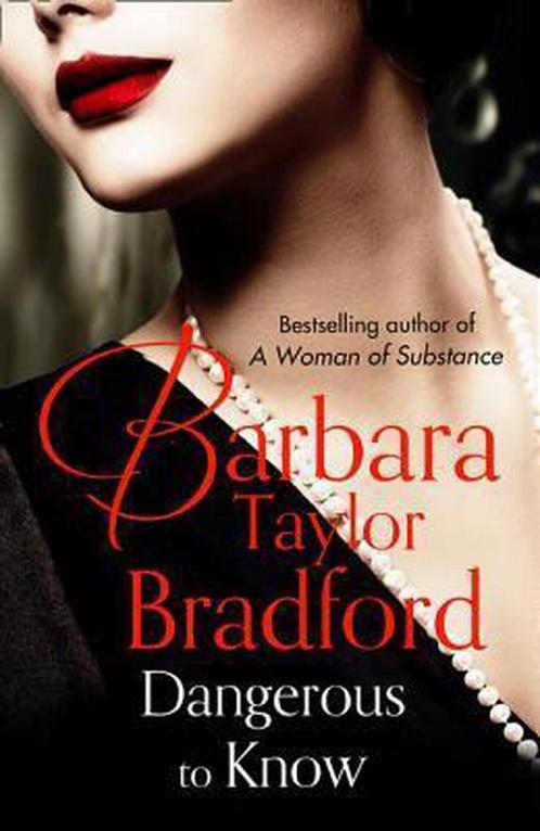 Dangerous To Know 9780586217399 Barbara Taylor Bradford, Boeken, Overige Boeken, Gelezen, Verzenden
