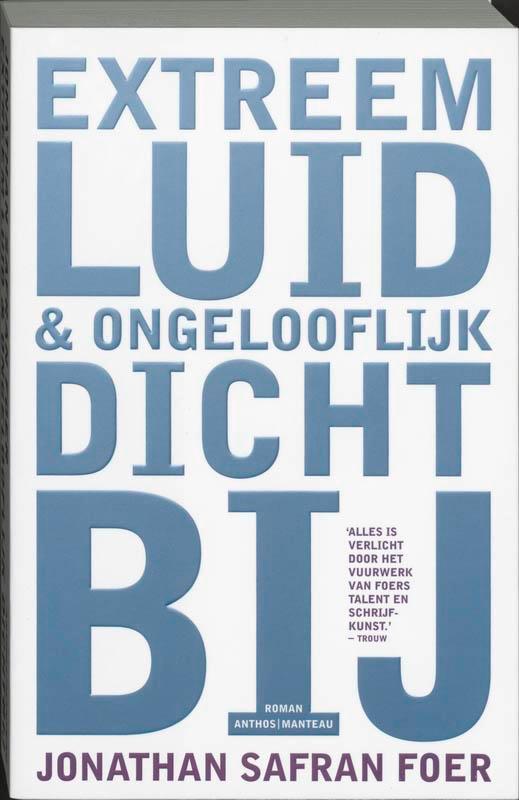 Extreem luid & ongelooflijk dichtbij 9789076341552, Boeken, Romans, Gelezen, Verzenden