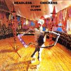 cd - Headless Chickens - Stunt Clown