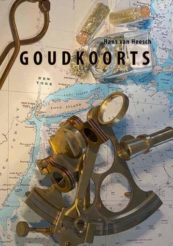 Goudkoorts 9789462473003 Hans van Heesch, Verzenden, Hans van Heesch