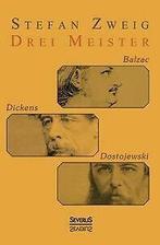 Drei Meister: Balzac, Dickens, Dostojewski von Zwei...  Book, Verzenden
