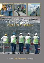 Stad in stukkies 9789038921259 Jos Lammers, Verzenden, Zo goed als nieuw, Jos Lammers