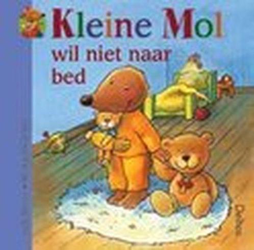 Kleine Mol Wil Niet Naar Bed 9789024379316, Livres, Livres pour enfants | Jeunesse | 10 à 12 ans, Envoi