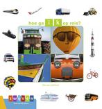 hoe ga ik op reis? / Kleuters samenleesboeken 9789048736560, Boeken, Verzenden, Gelezen, Elle van Lieshout