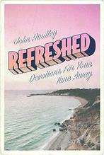 Refreshed: Devotions For Your Time Away (Devotional for, Verzenden, John Hindley
