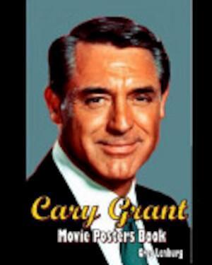 The Cary Grant Movie Posters Book, Livres, Langue | Langues Autre, Envoi
