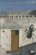Pryfeta (Nofel Fuddugol Gwobr Goffa Daniel Owen Eisteddfod, Livres, Tony Bianchi, Verzenden