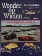 Wonder op wielen 9789055131365, Daan van den Wall Bake, Hans Broers, Verzenden