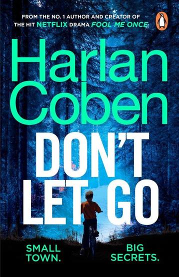 Dont Let Go 9781784751159 Harlan Coben, Verzenden, Harlan Coben